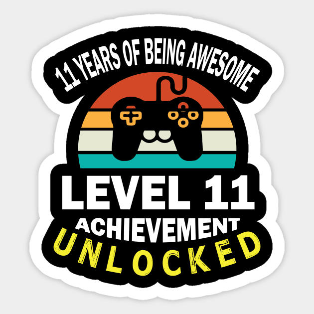 Happy Birthday Gamer 11 Years Of Being Awesome Level 11 Achievement Unlocked Sticker by bakhanh123
